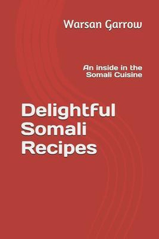 256812525- Delightful Somali Recipes