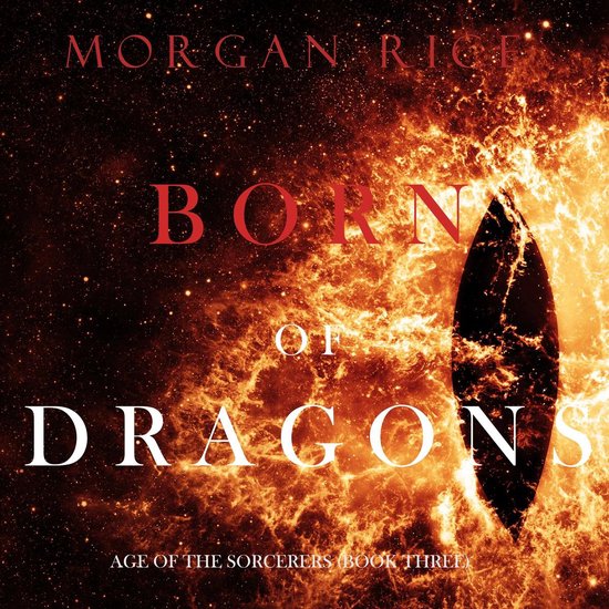 Born of Dragons (Age of the Sorcerers—Book Three)