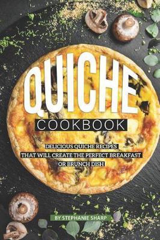 Quiche Cookbook