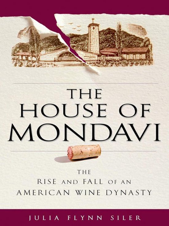 The House of Mondavi