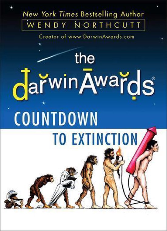 The Darwin Awards Countdown to Extinction