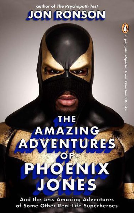 The Amazing Adventures of Phoenix Jones