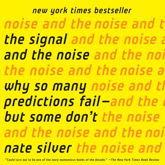 The Signal and the Noise