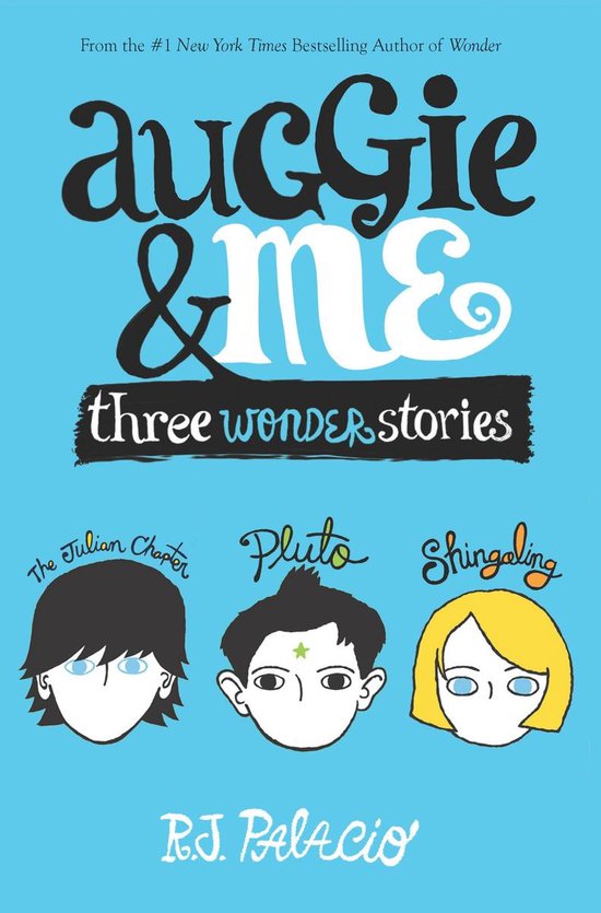 Auggie & Me Three Wonder Stories