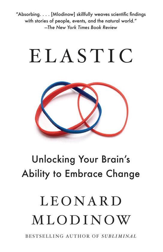 Elastic Unlocking Your Brain's Ability to Embrace Change