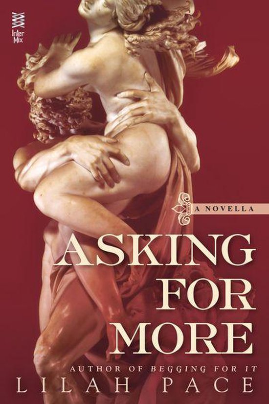 An Asking for It Novel - Asking for More