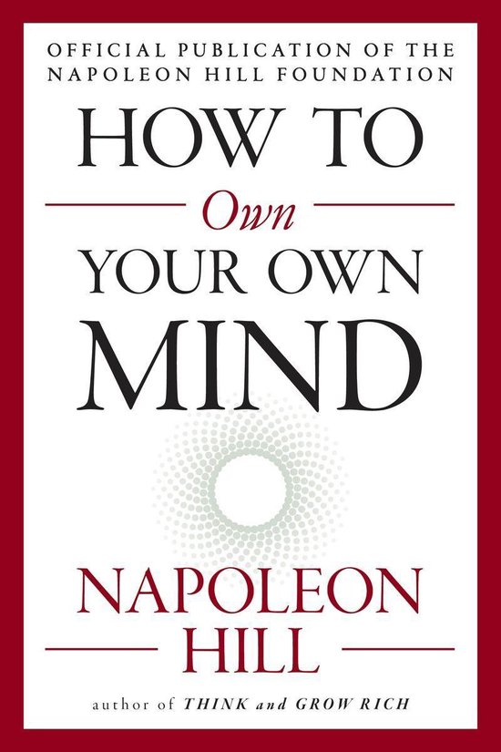 The Mental Dynamite Series - How to Own Your Own Mind