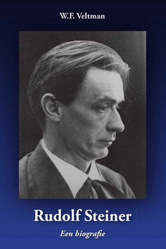 Rudolf Steiner - Een Biografie