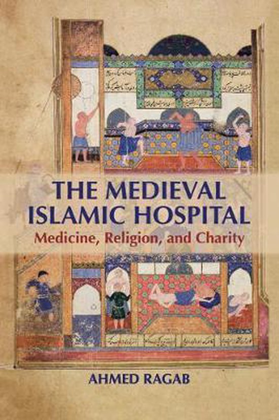 The Medieval Islamic Hospital