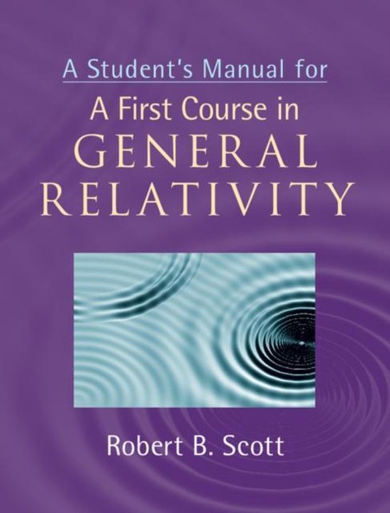 A Student's Manual for a First Course in General Relativity