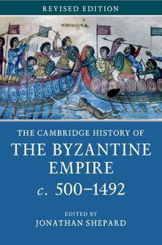 The Cambridge History of the Byzantine Empire c.500â  1492