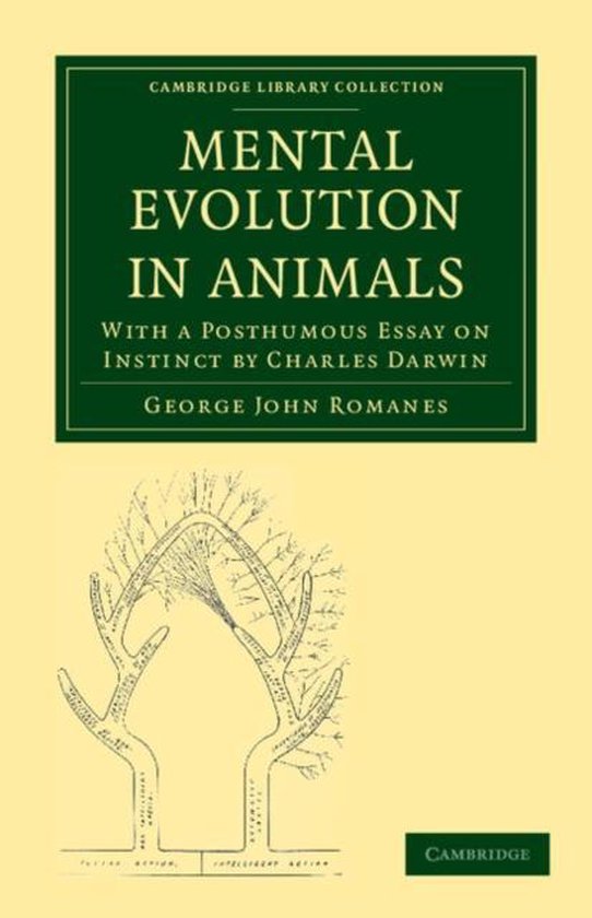 Cambridge Library Collection - Darwin, Evolution and Genetics- Mental Evolution in Animals