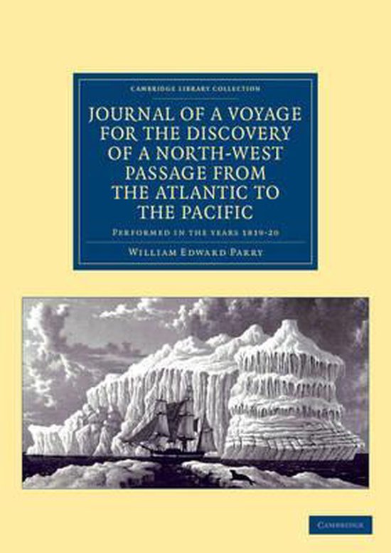 Journal of a Voyage for the Discovery of a North-west Passage from the Atlantic to the Pacific