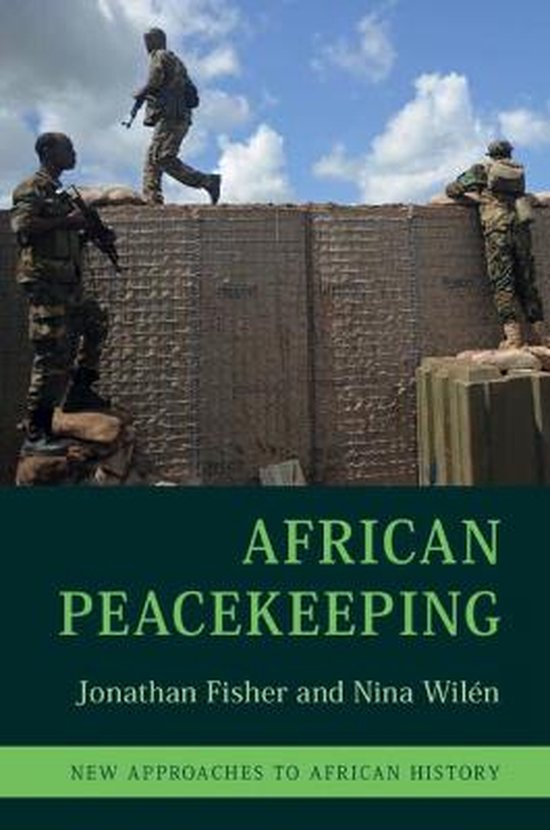 New Approaches to African HistorySeries Number 17- African Peacekeeping