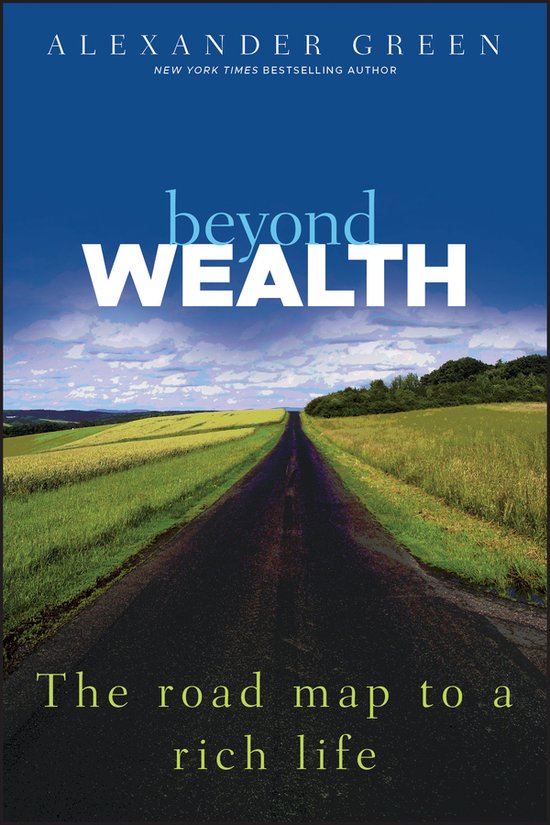 Beyond Wealth Road Map To A Rich Life