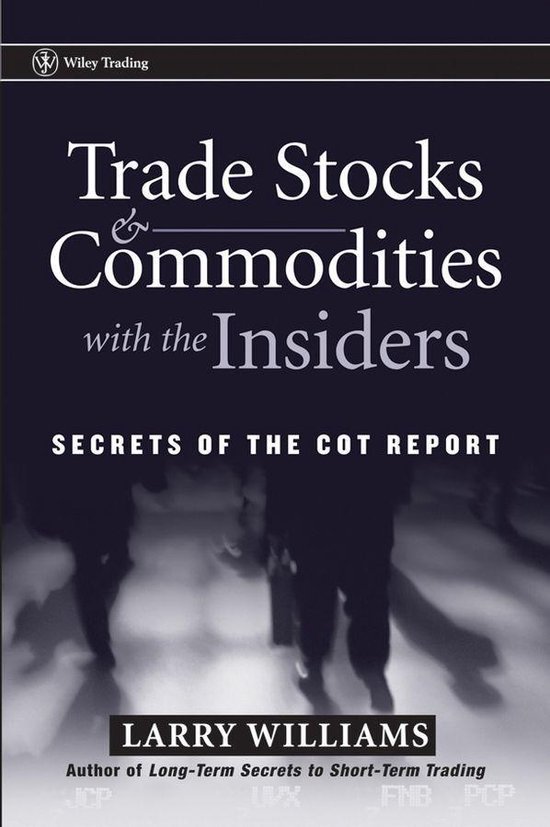 Wiley Trading 247 - Trade Stocks and Commodities with the Insiders