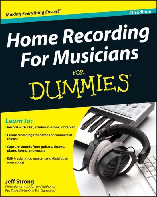 Home Recording For Musicians For Dummies