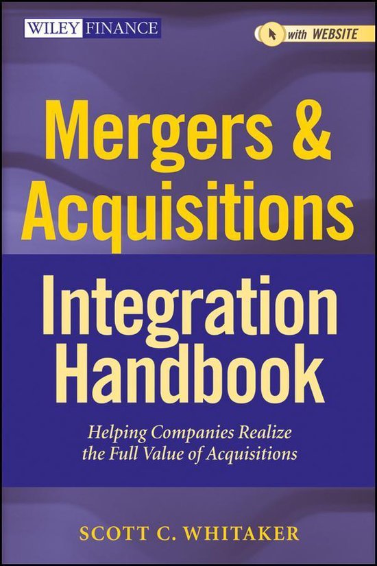 Wiley Finance 657 - Mergers & Acquisitions Integration Handbook