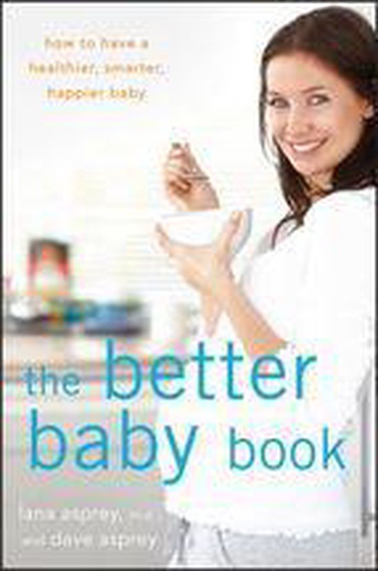 The Better Baby Book