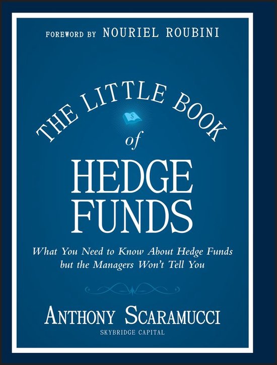 Little Books. Big Profits 47 - The Little Book of Hedge Funds