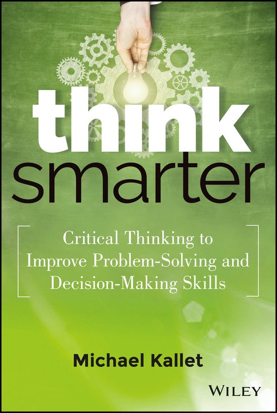 Think Smarter Critical Thinking