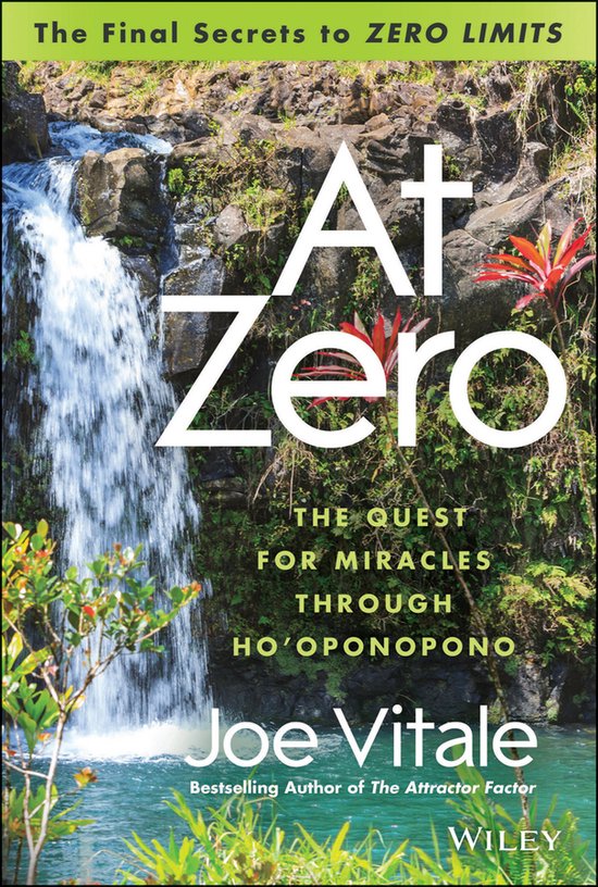 At Zero The Final Secret To Zero Limits