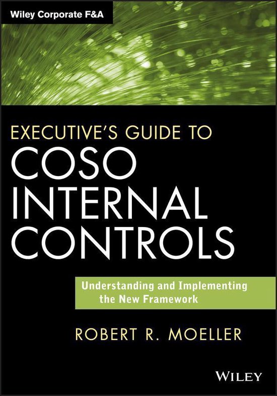 Wiley Corporate F&A 639 - Executive's Guide to COSO Internal Controls