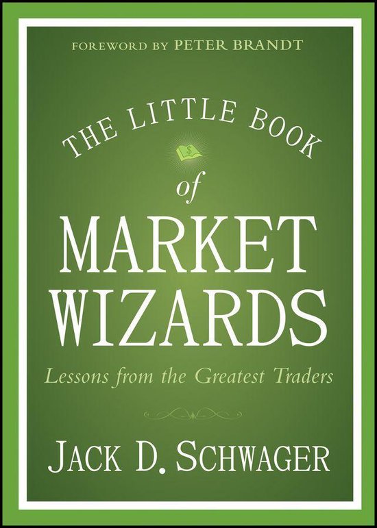 Little Books. Big Profits - The Little Book of Market Wizards