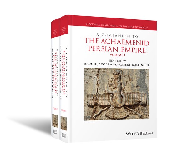 Blackwell Companions to the Ancient World-A Companion to the Achaemenid Persian Empire, 2 Volume Set