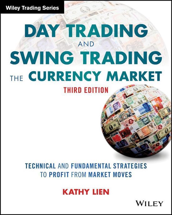 Wiley Trading - Day Trading and Swing Trading the Currency Market