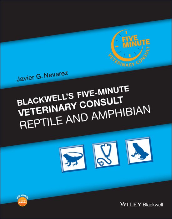 Blackwell's Five-Minute Veterinary Consult- Blackwell's Five-Minute Veterinary Consult: Reptile and Amphibian