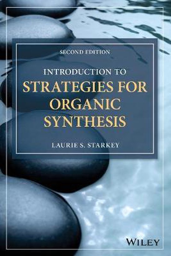 Introduction to Strategies for Organic Synthesis