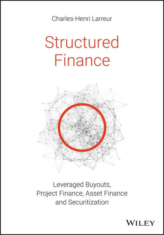 Structured Finance LBOs, Project Finance, Asset Finance and Securitization