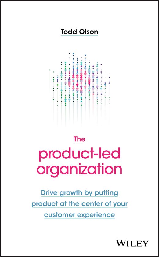 The Product–Led Organization