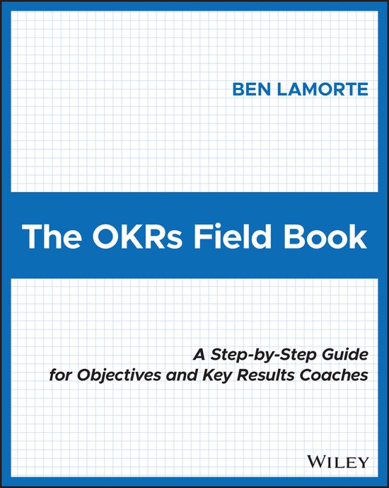 The OKRs Field Book