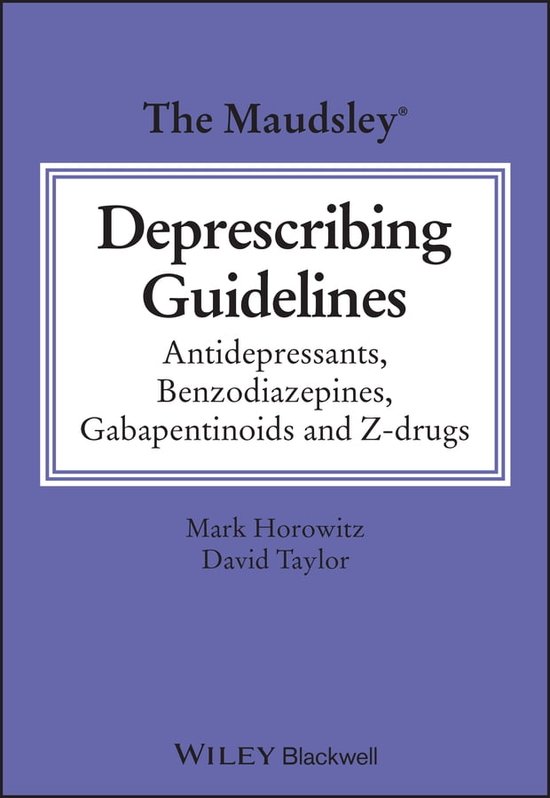 The Maudsley Prescribing Guidelines Series - The Maudsley Deprescribing Guidelines