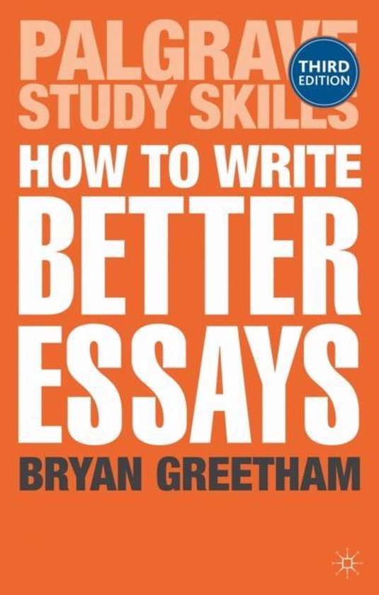 How To Write Better Essays