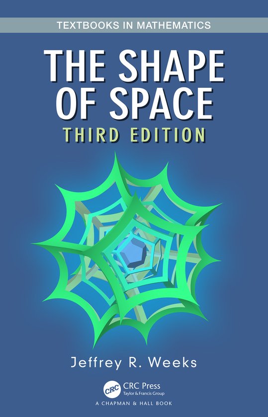 Textbooks in Mathematics-The Shape of Space