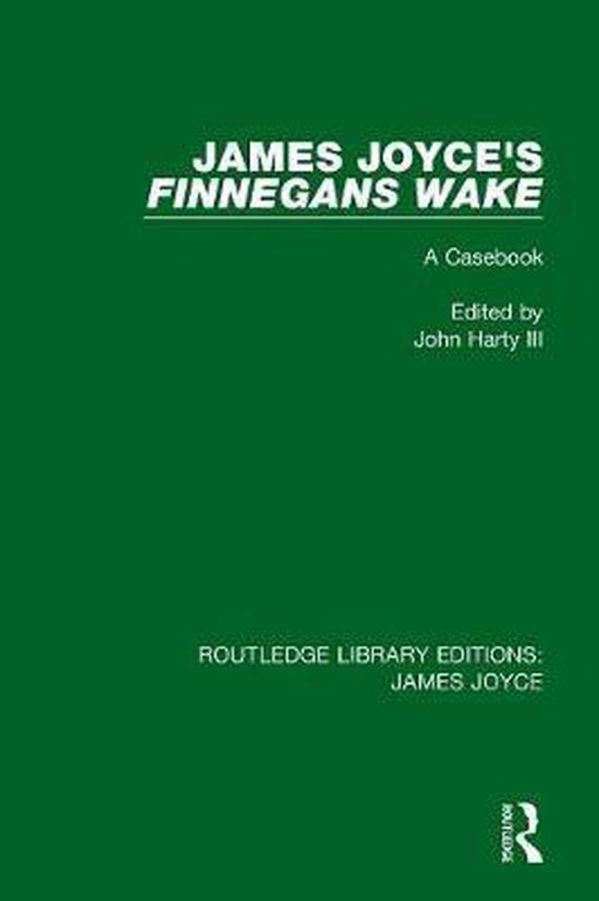 Routledge Library Editions: James Joyce- James Joyce's Finnegans Wake