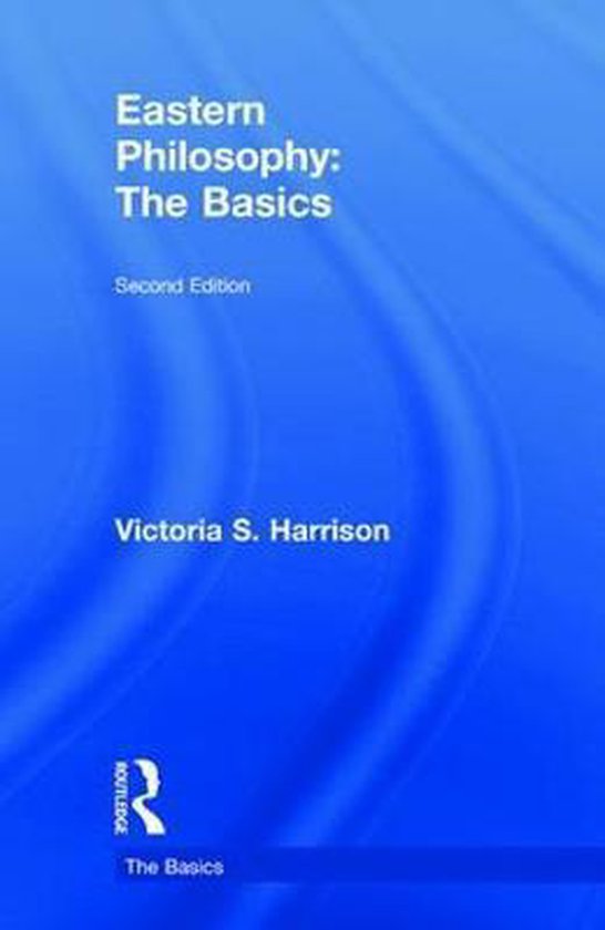 The Basics- Eastern Philosophy: The Basics