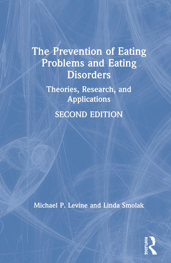 The Prevention of Eating Problems and Eating Disorders