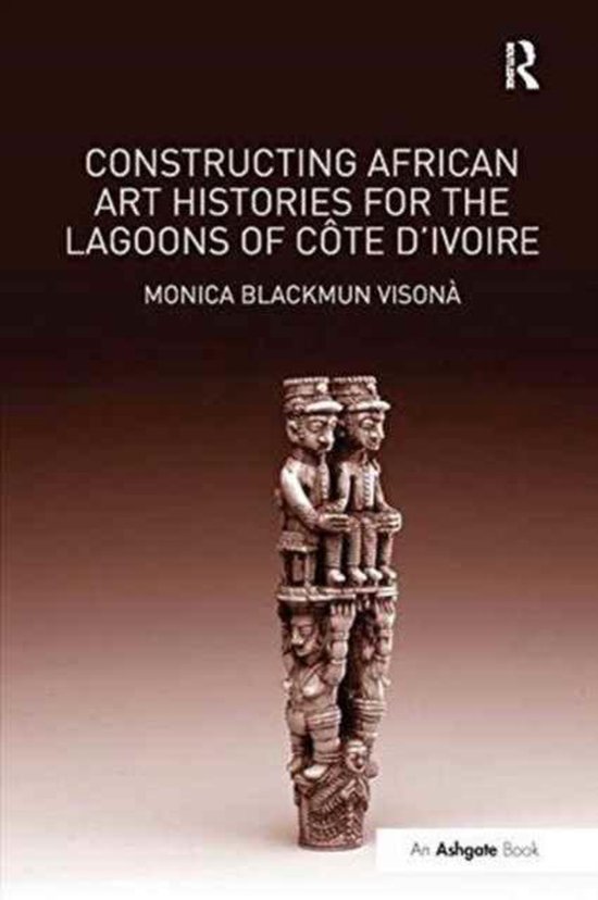 Constructing African Art Histories for the Lagoons of Côte d'Ivoire