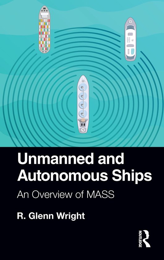 Unmanned and Autonomous Ships