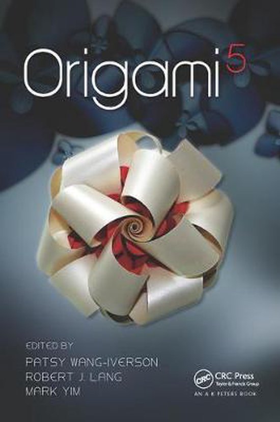 AK Peters/CRC Recreational Mathematics Series- Origami 5