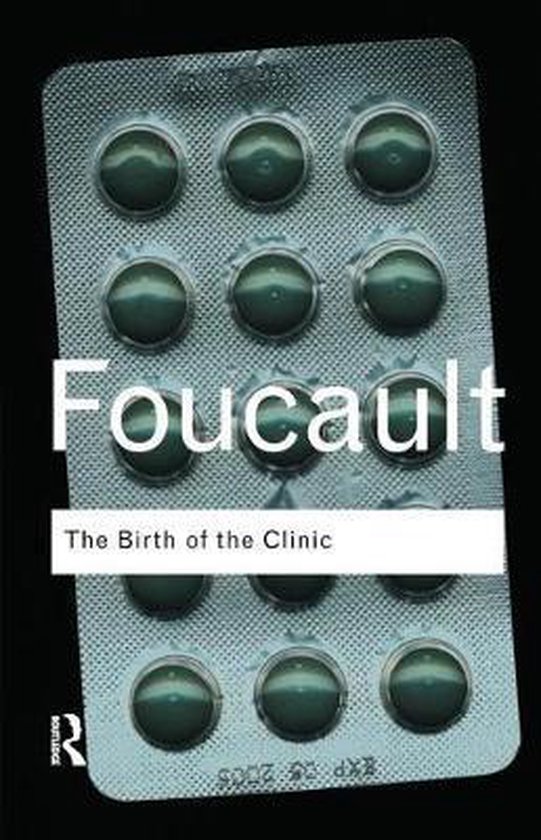 Routledge Classics-The Birth of the Clinic