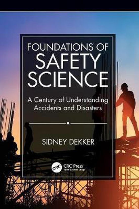 Foundations of Safety Science