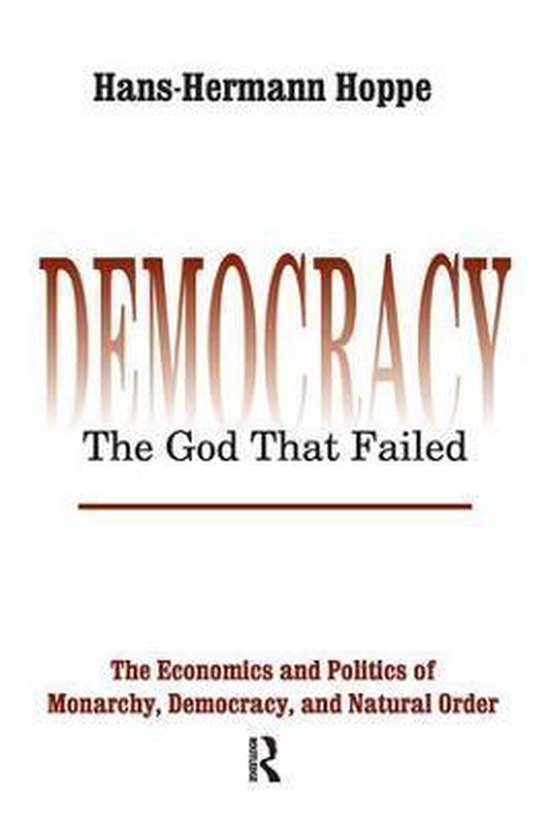 Perspectives on Democratic Practice- Democracy – The God That Failed