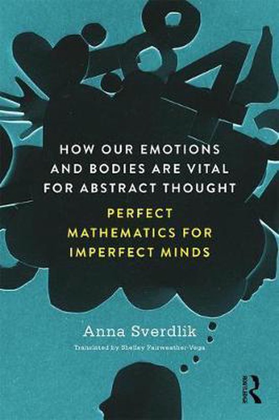 How Our Emotions and Bodies are Vital for Abstract Thought