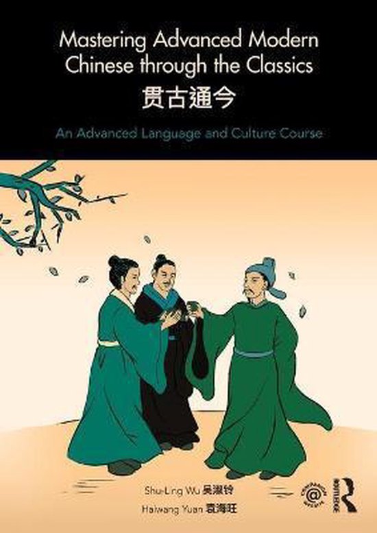 Mastering Advanced Modern Chinese through the Classics