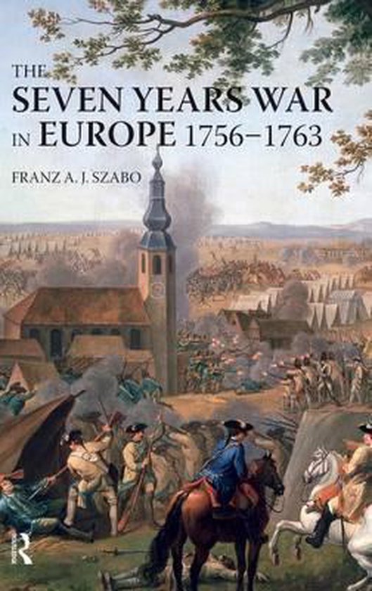 The Seven Years War in Europe, 1756-1763